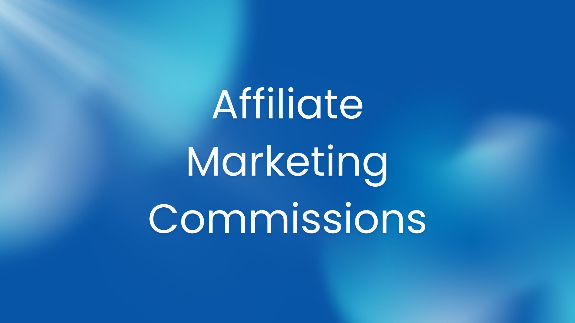 Types of Affiliate Marketing Commissions: How to Choose the Best Model for You